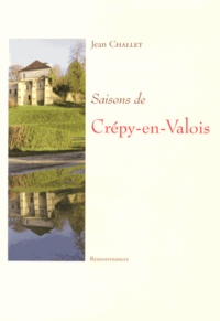 Jean Challet - Saisons de Crépy-en-Valois.