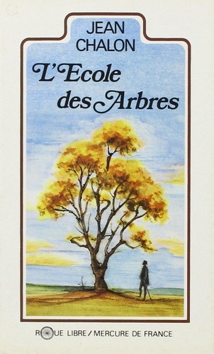 Jean Chalon - Ecole Des Arbres.