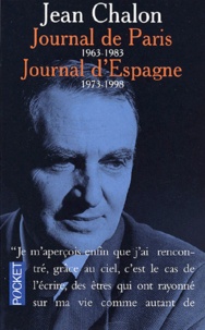 Jean Chalon - Journal De Paris (1963-1983) Suivi De Journal D'Espagne (1973-1998).