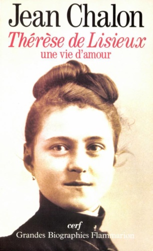 Therese De Lisieux. Une Vie D'Amour