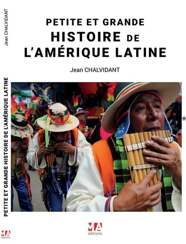Petite et Grande Histoire de l'Amérique Latine. 2024