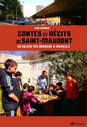 Contes et récits de Saint-Mauront. Un collège peu ordinaire à Marseille