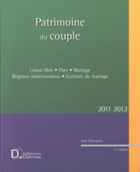 Jean Champion - Patrimoine du couple - Union Libre, Pacs, Mariage, Régimes matrimoniaux, Contrats de mariage.