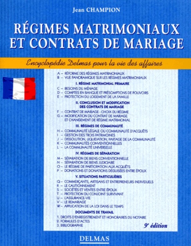 Jean Champion - Regimes Matrimoniaux Et Contrats De Mariage. 9eme Edition Totalement Refondue.