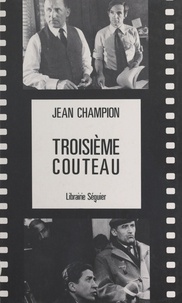 Jean Champion - Troisième couteau.