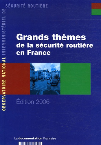 Jean Chapelon et Maryse Lagache - Grands thèmes de la sécurité routière en France en 2004.