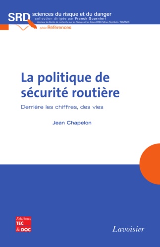 Jean Chapelon - La politique de sécurité routière - Derrière les chiffres, des vies.
