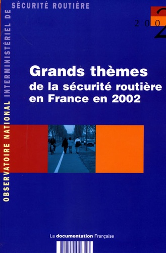 Jean Chapelon - Les grands thèmes de la sécurité routière en 2002.