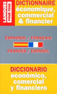 Jean Chapron et Pierre Gerboin - Dictionnaire de l'espagnol économique, commercial et financier - Espagnol-français, français-espagnol....