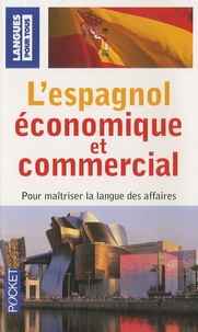 Jean Chapron et Pierre Gerboin - L'espagnol économique et commercial - 20 Dossiers sur la langue des affaires.