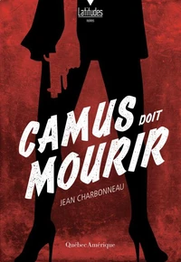 Camus doit mourir
