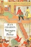 Jean Chardin - Voyages en Perse.