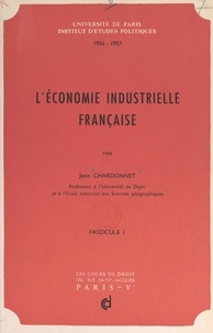 Jean Chardonnet - L'économie industrielle française (1).
