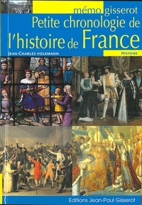 Jean charle Volkmann - Petite chronologie de l'histoire de France.