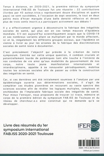La fabrique des inégalités sociales de santé. Livre des résumés du 1er symposium international FAB.ISS 2020-2021 Toulouse