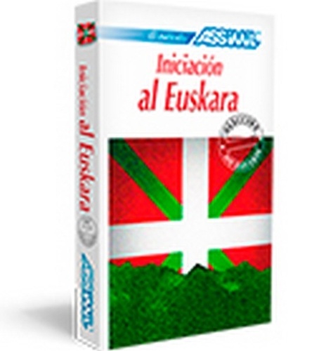 Iniciacion Al Euskara : Euskara Baturako Hastapenak. Edition Bilingue Espagnole Et Basque