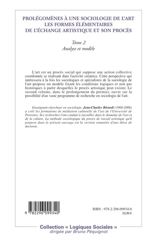 Prolégomènes à une sociologie de l'art, les formes élémentaires de l'échange artistique et son procès. Tome 2, Analyse et modèle