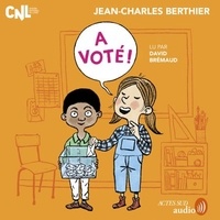 Jean-Charles Berthier et David Bremaud - A voté !.