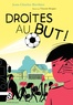 Jean-Charles Berthier et Vincent Bergier - Droites au but !.