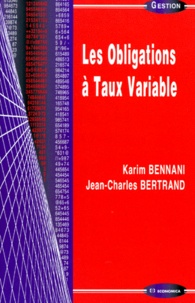 Jean-Charles Bertrand et Karim Bennani - Les obligations à taux variable.