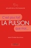 Jean-Charles Bouchoux - La pulsion - C'est plus fort que moi....