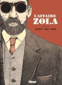 Jean-Charles Chapuzet et Vincent Gravé - L'affaire Zola.