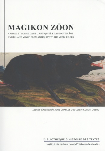 Magikon zōon. Animal et magie dans l'Antiquité et au Moyen Age