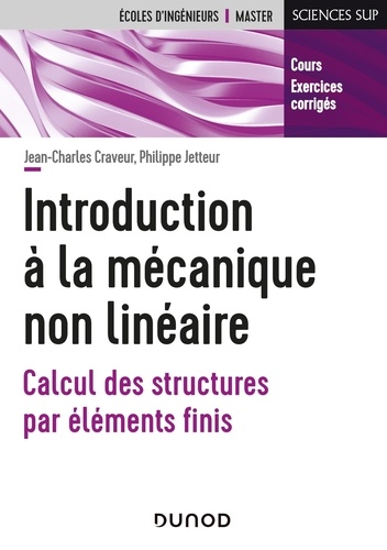 Introduction à la mécanique non linéaire. Calcul des structures par éléments finis