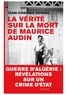 Jean-Charles Deniau - La vérité sur la mort de Maurice Audin.