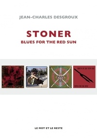 Jean-Charles Desgroux - Stoner - Blues for the red sun.