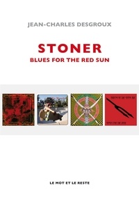 Jean-Charles Desgroux - Stoner - Blues for the red sun.