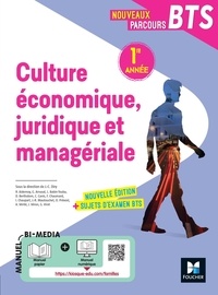 Jean-Charles Diry et Olivier Prévost - Culture économique juridique et managériale (CEJM)  BTS 1re année nouveaux parcours BTS.
