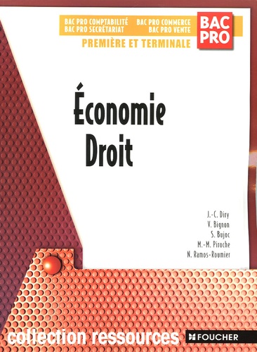 Jean-Charles Diry et Véronique Bignon - Economie Droit 1e et Tle - Bac Pro Comptabilité Secrétariat Commerce Vente.
