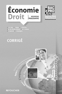 Jean-Charles Diry - Economie-Droit 1re Tle Bac Pro Tertiaires - Corrigé.