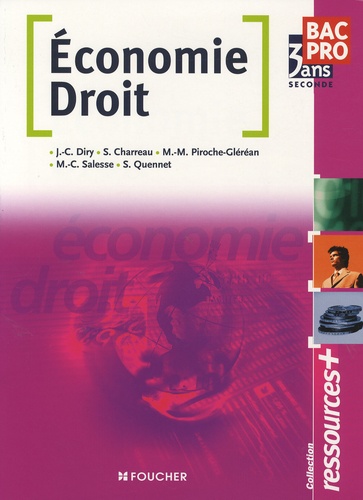 Jean-Charles Diry et Sylvie Charreau - Economie Droit 2e Bac Pro.