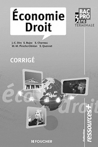 Jean-Charles Diry - Economie-Droit Tle Bac pro - Corrigé.