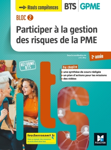 Jean-Charles Diry - Participer à la gestion des risques de la PME BTS GPME 2e année Bloc 2 - Manuel de l'élève.