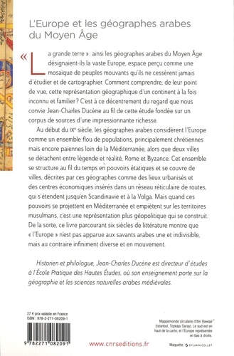 L'Europe et les géographes arabes du Moyen Age (IXe-XVe siècle). "La grande terre" et ses peuples. Conceptualisation d'un espace ethnique et politique