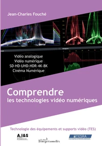 Comprendre les technologies vidéo numériques