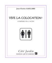 Jean-Charles Gaillard - Vive la colocation !.