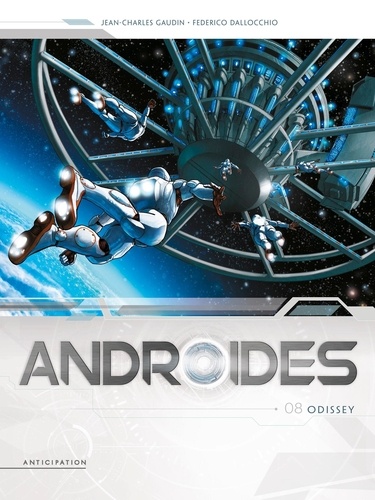 Androides Saison 2 Tome 8 Odissey