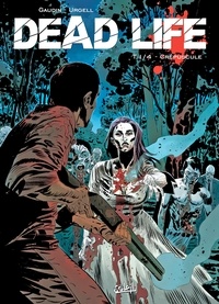 Jean-Charles Gaudin et Joan Urgell - Dead Life Tome 1 : .