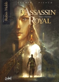Jean-Charles Gaudin et Christophe Picaud - L'Assassin royal Tome 3 : Kettricken.