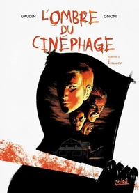 L'ombre du cinéphage T03 : Final Cut