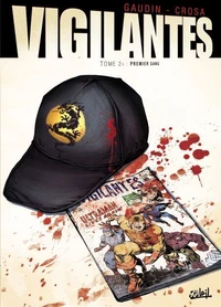 Vigilantes T01 : Le signe
