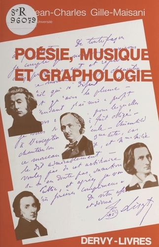 Poésie, musique et graphologie. Écritures de poètes et de compositeurs, compléments