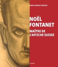 Noël Fontanet - Maître de l'affiche suisse