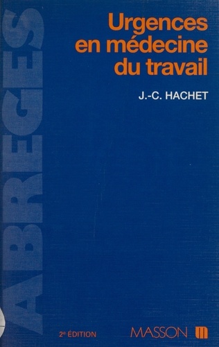 Urgences En Medecine Du Travail. 2eme Edition 1995