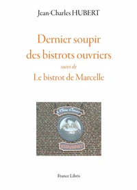 Dernier soupir des bistrots ouvriers