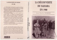 Jean-Charles Humbert - La découverte du Sahara en 1900.